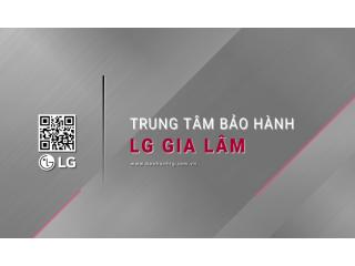 2 Trung Tâm Bảo Hành LG Tại Gia Lâm | LG VN Official